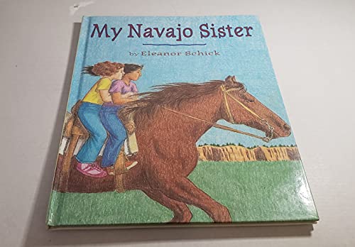 Stock image for My Navajo Sister for sale by Better World Books: West