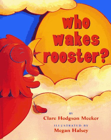 9780689805417: Who Wakes Rooster?