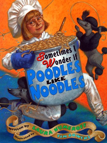 Stock image for Sometimes I Wonder if Poodles like noodles for sale by Gebhard and Burkhart  Books