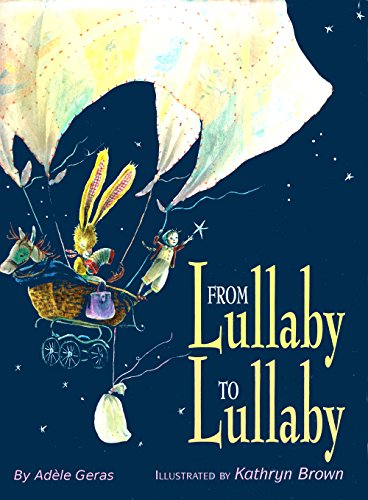 Beispielbild fr From Lullaby to Lullaby from Lullaby to Lullaby zum Verkauf von ThriftBooks-Dallas