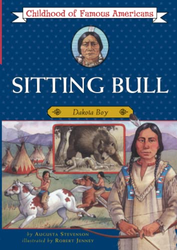 Stock image for Sitting Bull: Dakota Boy (Childhood of Famous Americans) for sale by Wonder Book