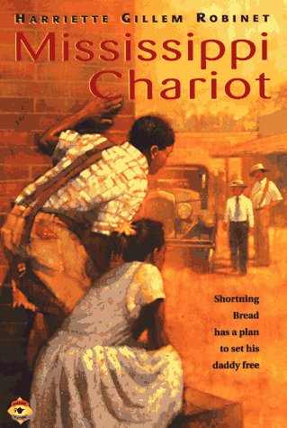 Mississippi Chariot (9780689806322) by Robinet, Harriette Gillem