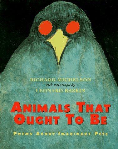 9780689806353: Animals That Ought to Be: Poems About Imaginary Pets