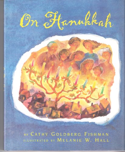 On Hanukkah (9780689806438) by Fishman, Cathy Goldberg