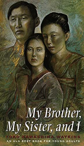 My Brother, My Sister, and I (9780689806568) by Watkins, Yoko Kawashima