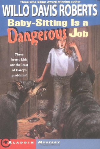 Stock image for Baby-Sitting Is a Dangerous Job for sale by Books of the Smoky Mountains