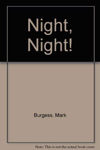 NIGHT, NIGHT! (9780689806735) by Burgess