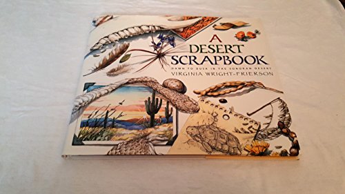 9780689806780: A Desert Scrapbook: Dawn to Dusk in the Sonoran Desert