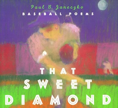 That Sweet Diamond: Baseball Poems SIGNED FIRST EDITION