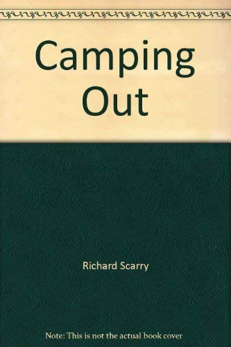 9780689807442: RICHARD SCARRY CAMPING OUT-ID