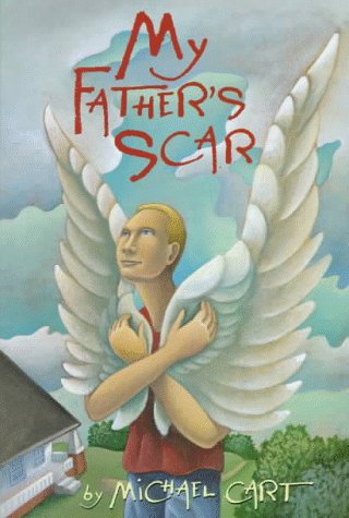 My Father's Scar (9780689807497) by Cart, Michael