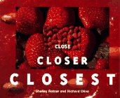 Beispielbild fr Close, Closer, Closest zum Verkauf von Better World Books