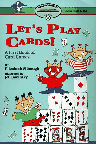 Beispielbild fr Let'S Play Cards!: Ready-To-Read Level 3 (Reading Alone) Paper: A First Book Of Card Games zum Verkauf von Wonder Book