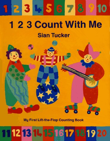 Imagen de archivo de 1 2 3 Count With Me; My First Lift-the-Flap Counting Book a la venta por Alf Books
