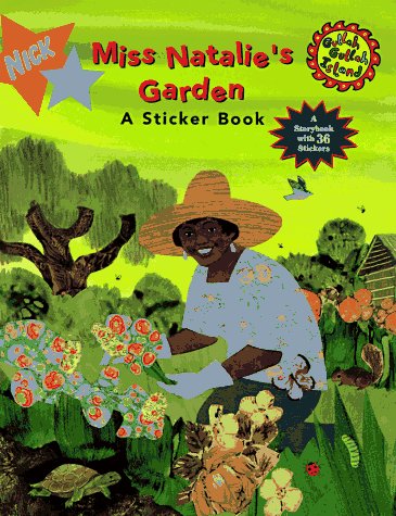 Stock image for Miss Natalie's Garden: Gullah Gullah Island Sticker Book for sale by ThriftBooks-Dallas