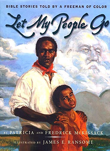 Beispielbild fr Let My People Go : Bible Stories Told by a Freeman of Color zum Verkauf von Better World Books: West