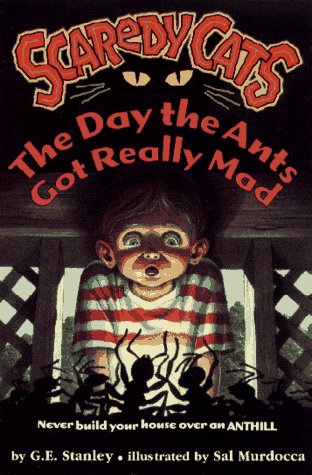 Imagen de archivo de The Day the Ants Got Really Mad (Scaredy Cats) a la venta por Wonder Book