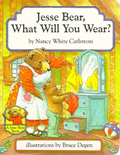 9780689809309: Jesse Bear, What Will You Wear?