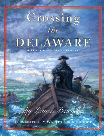 Stock image for Crossing the Delaware : A History in Many Voices for sale by Better World Books