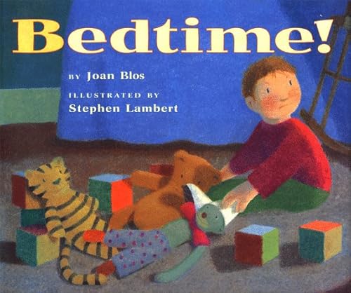 Bedtime! (9780689810312) by Blos, Joan W.