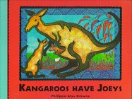 Beispielbild fr Kangaroos Have Joeys zum Verkauf von Better World Books