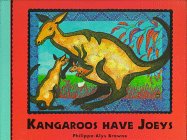 9780689810404: Kangaroos Have Joeys