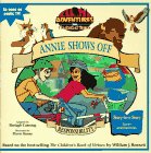 Imagen de archivo de Responsibility: Annie Shows Off! (Adventures from the Book of Virtues) a la venta por Wonder Book