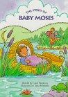 Stock image for The Story Of Baby Moses (My First Bible Stories Board Books) for sale by Wonder Book