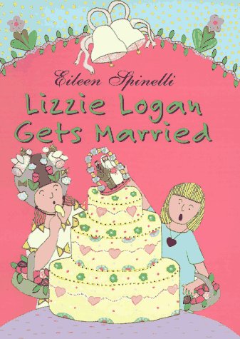 9780689810664: Lizzie Logan Gets Married