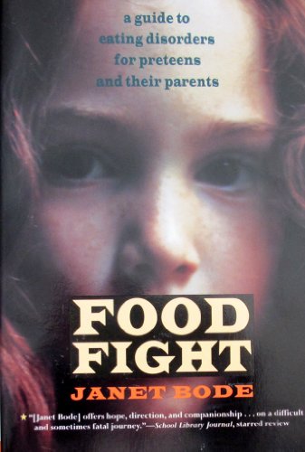 Beispielbild fr Food Fight: A Guide to Eating Disorders for Preteens and Their Parents zum Verkauf von Robinson Street Books, IOBA