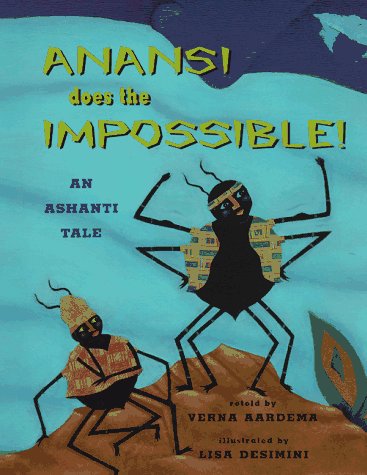 9780689810923: Anansi Does The Impossible: An Ashanti Tale