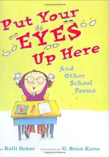 Beispielbild fr Put Your Eyes Up Here : And Other School Poems zum Verkauf von SecondSale