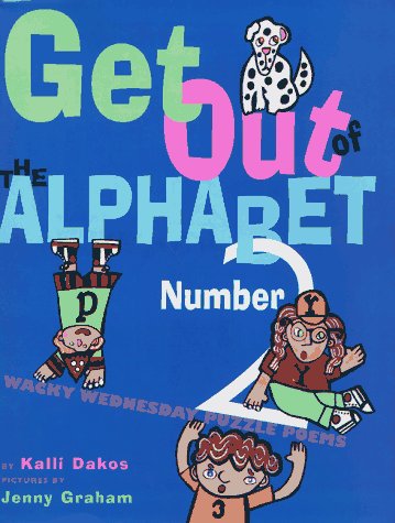 9780689811180: Get Out of the Alphabet Number 2: Wacky Wednesday Puzzle Poems