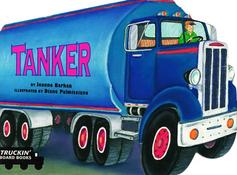 Stock image for Tanker: Truckin' Board Book for sale by ThriftBooks-Atlanta
