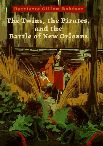 Beispielbild fr The Twins, the Pirates, and the Battle of New Orleans zum Verkauf von ThriftBooks-Dallas