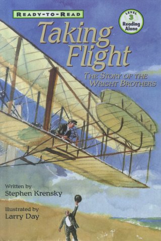 Beispielbild fr Taking Flight : The Story of the Wright Brohters zum Verkauf von SecondSale
