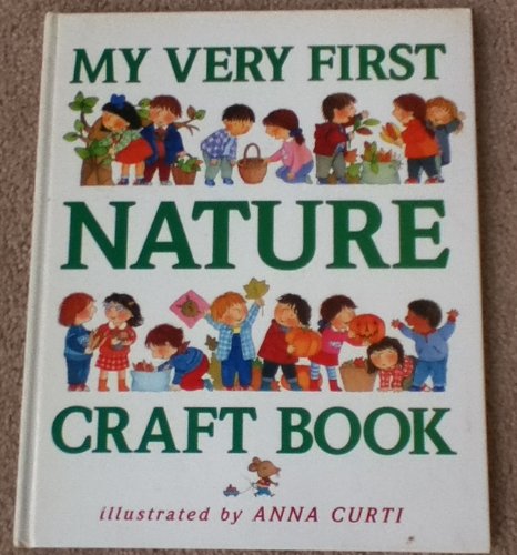 Stock image for My Very First Nature Craft Book for sale by Wonder Book