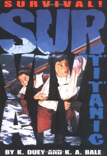 Stock image for Titanic (Survival! Series, Book 1) for sale by Zoom Books Company
