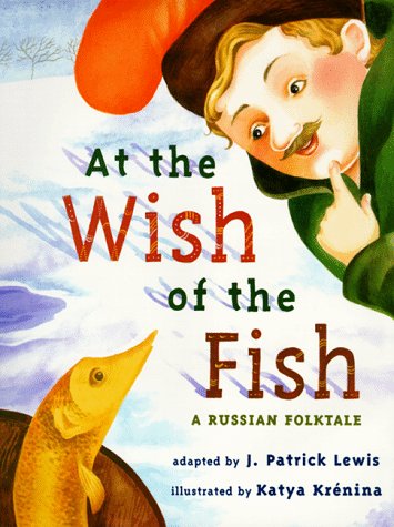 Stock image for At the Wish of a Fish : A Russian Folktale for sale by Better World Books