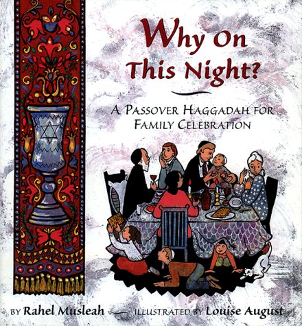 9780689813566: Why on This Night?: A Passover Haggadah for Family Celebration
