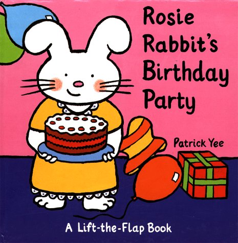 Stock image for Rosie Rabbit's Birthday Party (Lift-the-flap Book) for sale by Wonder Book