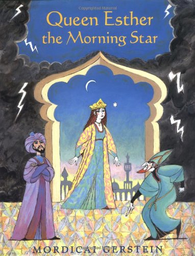 Stock image for Queen Esther the Morning Star : The Story of Purim for sale by Better World Books