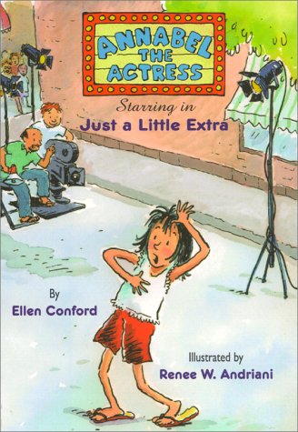 9780689814051: Annabel the Actress Starring in Just a Little Extra (Ready-For-Chapters)