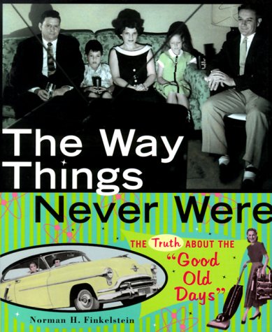 Beispielbild fr The Way Things Never Were zum Verkauf von Better World Books