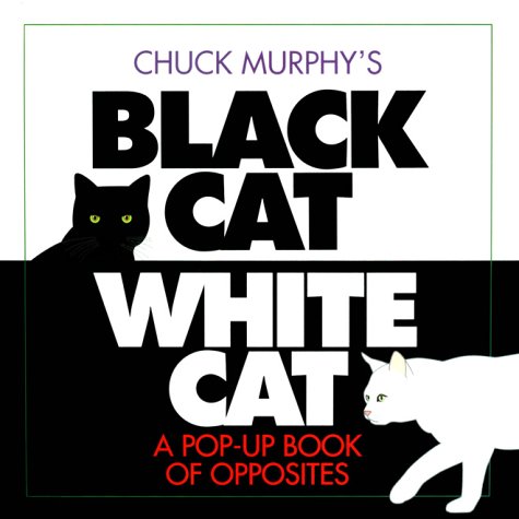 Black Cat, White Cat: A Pop-Up Book of Opposites (9780689814150) by Murphy, Chuck