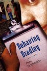 Stock image for Behaving Bradley for sale by Library House Internet Sales