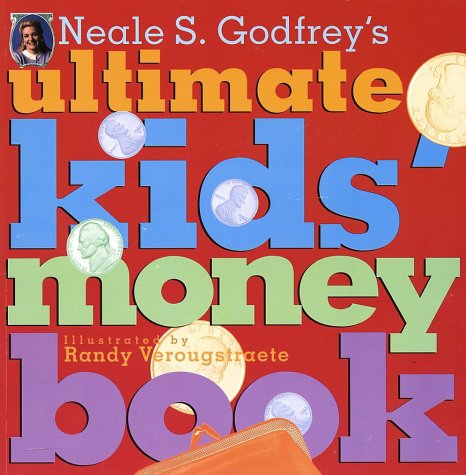 9780689814891: Neale S. Godfrey's Ultimate Kids' Money Book