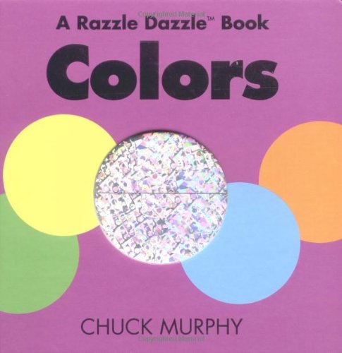 9780689814976: Colors: A Razzle Dazzle Book (Razzle Dazzle Books)