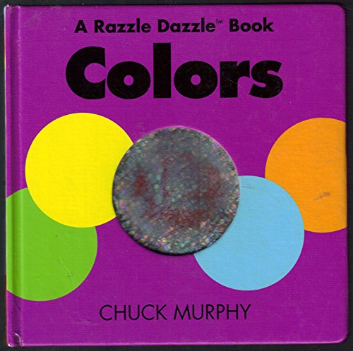 9780689814976: Colors: A Razzle Dazzle Book (Razzle Dazzle Books)