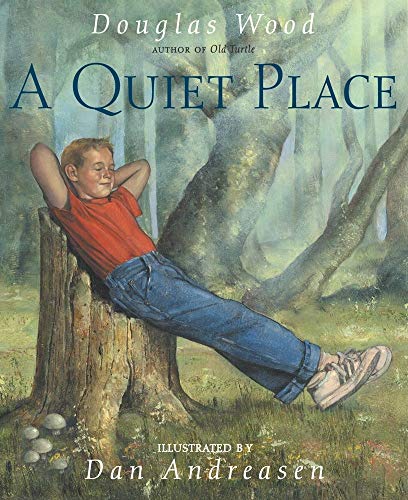 A Quiet Place (9780689815119) by Wood, Douglas